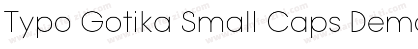 Typo Gotika Small Caps Demo字体转换